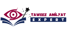 Taweez Amliyat Expert